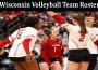 latest news Wisconsin Volleyball Team Roster