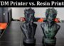 About General Information FDM Printer vs. Resin Printer