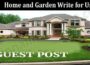 About General Information Home And Garden Write For Us