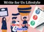 About General Information Write for Us Lifestyle