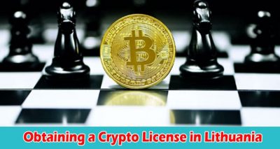 Complete Information Obtaining a Crypto License in Lithuania