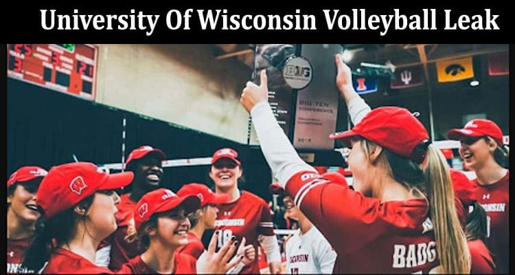Latest Information University Of Wisconsin Volleyball Leak.jpg