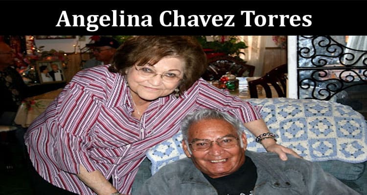 Latest News Angelina Chavez Torres