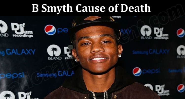 Latest News B Smyth Cause of Death