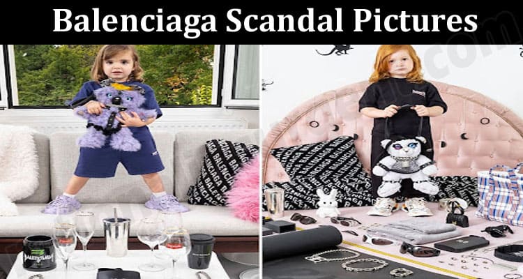 Latest News Balenciaga Scandal Picture