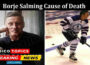 Latest News Borje Salming Cause of Death