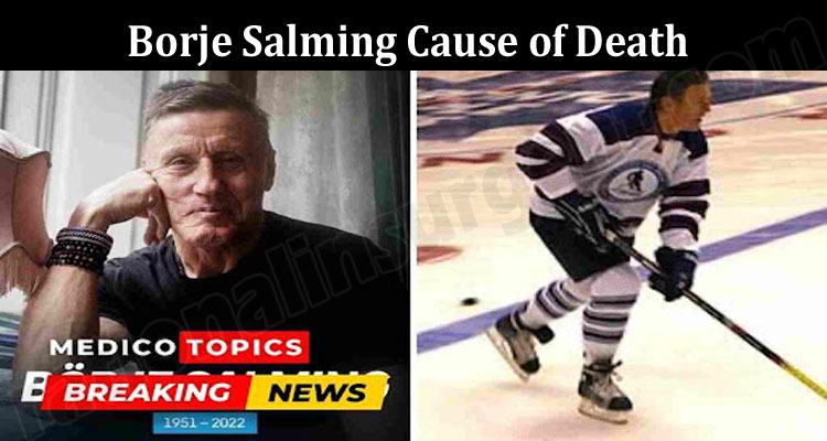 Latest News Borje Salming Cause of Death