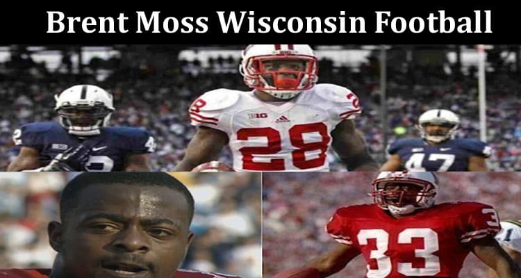 Latest News Brent Moss Wisconsin Football