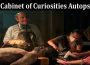 Latest News Cabinet of Curiosities Autopsy