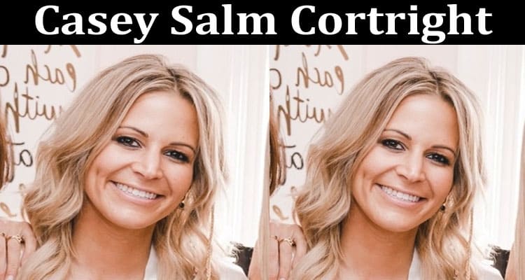 Latest News Casey Salm Cortright
