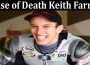 Latest News Cause of Death Keith Farmer