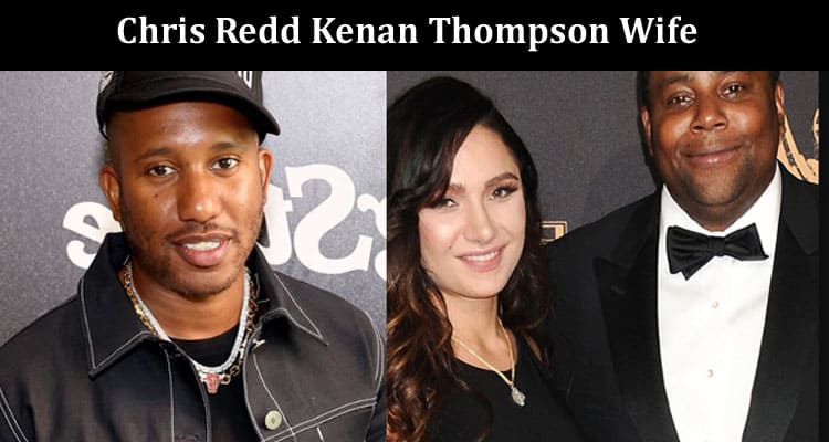 Latest News Chris Redd Kenan Thompson Wife
