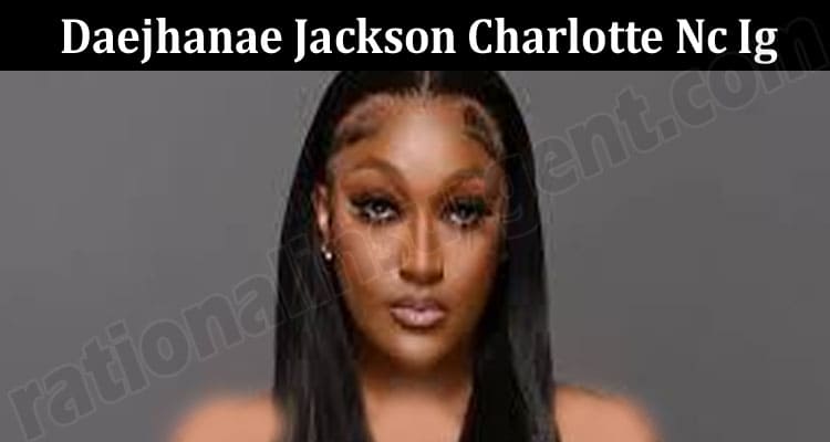 Latest News Daejhanae Jackson Charlotte Nc Ig