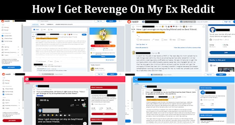 Latest News How I Get Revenge On My Ex Reddit