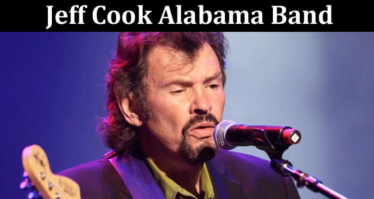 Latest News Jeff Cook Alabama Band