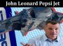 Latest News John Leonard Pepsi Jet