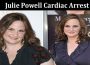 Latest News Julie Powell Cardiac Arrest