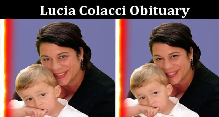 Latest News Lucia Colacci Obituary