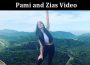 Latest News Pami and Zias Video