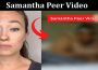 Latest News Samantha Peer Video