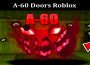 latest news A-60 Doors Roblox