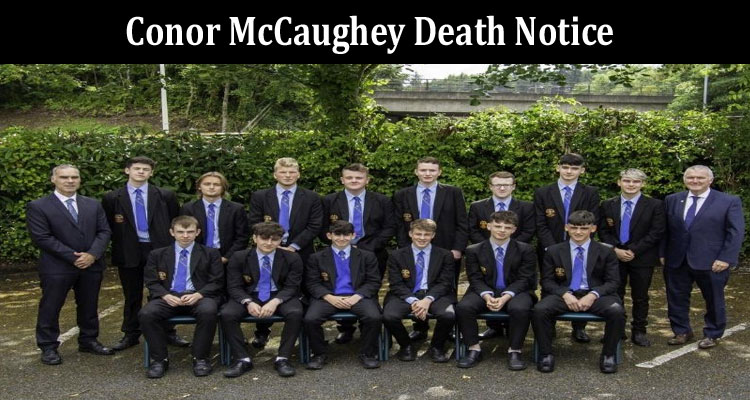 latest-news Conor McCaughey Death Notice