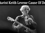 latest news Guitarist-Keith-Levene-Caus