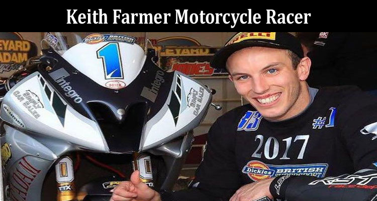 latest-news Keith Farmer Motorcycle Racer