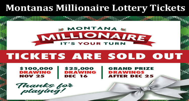 latest news Montanas Millionaire Lottery Tickets