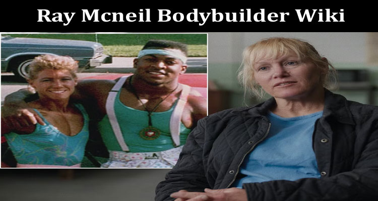 latest-news Ray Mcneil Bodybuilder Wiki