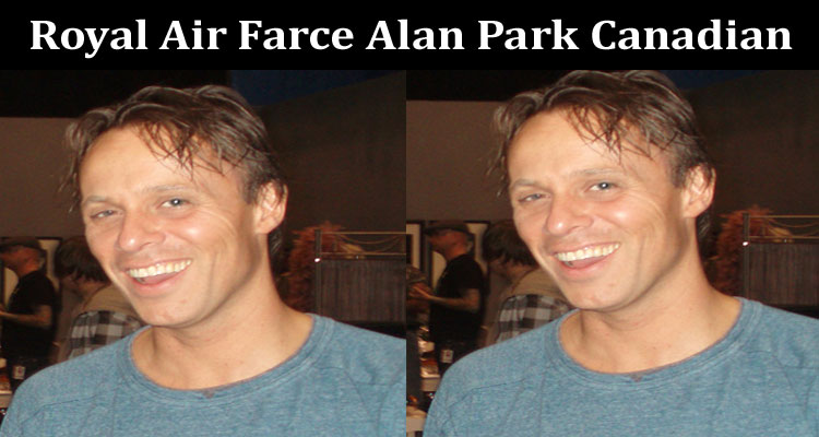 latest-news Royal Air Farce Alan Park Canadian