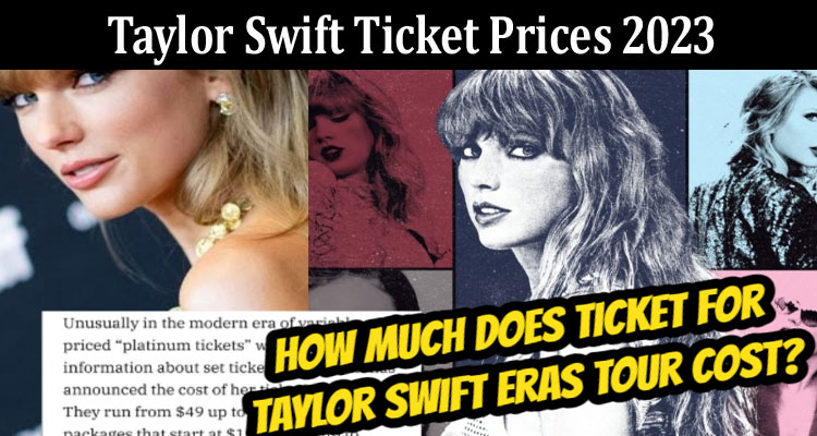 latest-news Taylor Swift Ticket Prices 2023