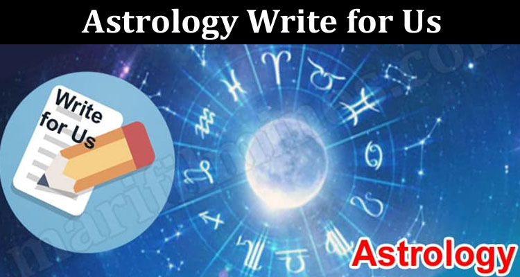 About General Information Astrology Write for Us