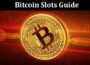 Bitcoin Slots Guide Where to Begin
