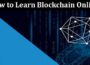 How to Learn Blockchain Online
