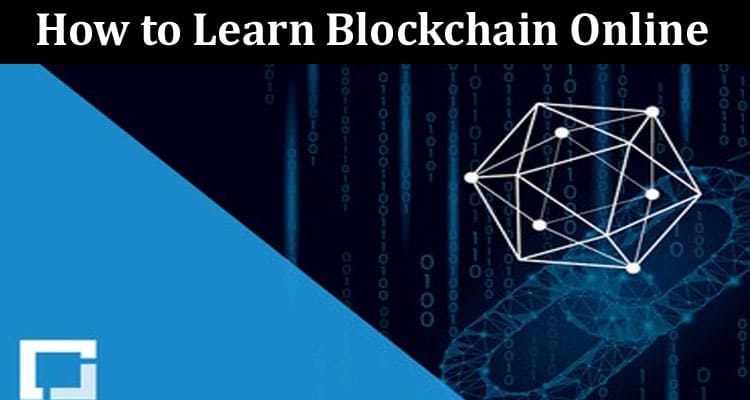 How to Learn Blockchain Online