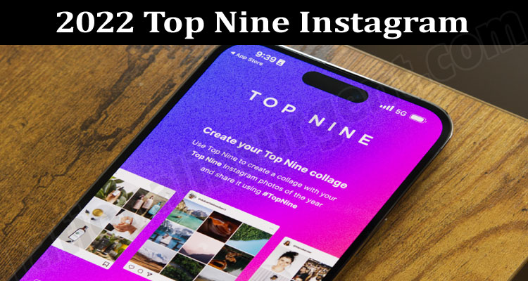 Latest News 2022 Top Nine Instagram