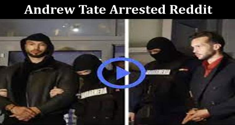 Latest News Andrew Tate Arrested Reddit