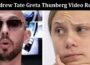 Latest News Andrew Tate Greta Thunberg Video Reddit