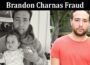 Latest News Brandon Charnas Fraud