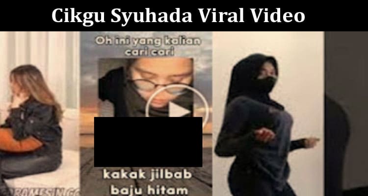 Latest News Cikgu Syuhada Viral Video