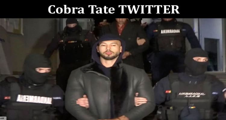 Latest News Cobra Tate TWITTER