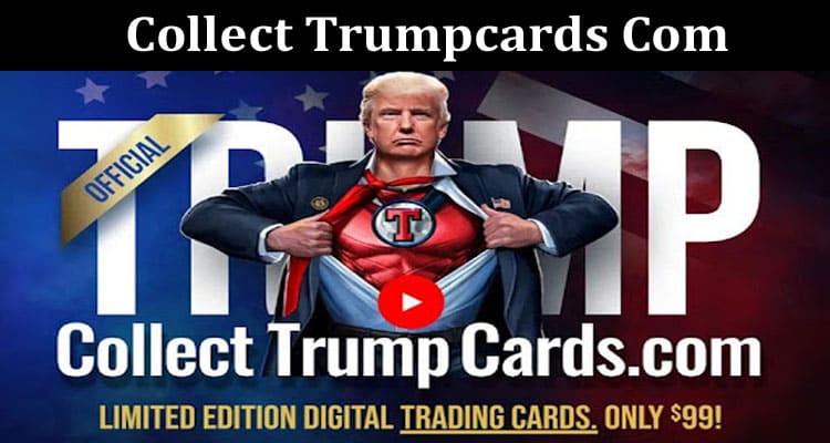 Latest News Collect Trumpcards Com