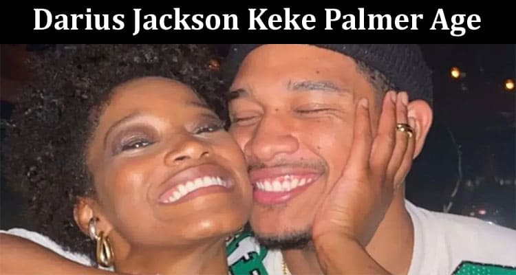Latest News Darius Jackson Keke Palmer Age