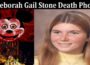 Latest News Deborah Gail Stone Death Photo