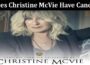 Latest News Does Christine McVie Have Cancer