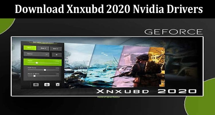 Latest News Download Xnxubd 2020 Nvidia Drivers