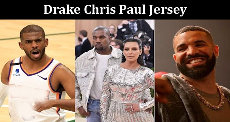 Latest News Drake Chris Paul Jersey