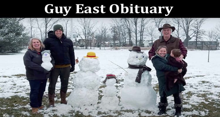 Latest News Guy East Obituary