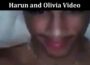Latest News Harun and Olivia Video